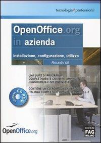 Openoffice.org in azienda. Installazione, configurazione, utilizzo. Con CD-ROM - Alessandro Valli - copertina