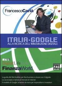 Italia-google. Alla ricerca dell'innovazione digitale - Francesco Carlà - copertina