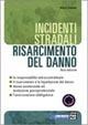 Incidenti stradali. Risarcimento del danno