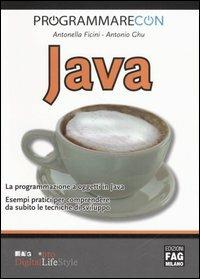 Programmare con Java - Antonella Ficini,Antonio Ghu - copertina