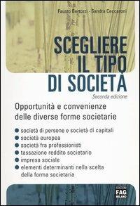 Scegliere il tipo di società - Fausto Bertozzi,Sandra Ceccaroni - copertina