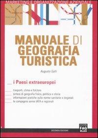 Manuale di geografia turistica. I paesi extraeuropei - Augusto Galli - copertina