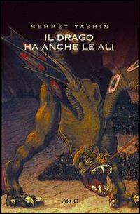 Il drago con le ali. Testo turco a fronte - Mehmet Yashin - copertina