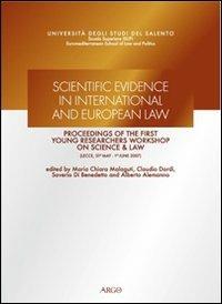 Scientific evidence in international and european law. Proceedings of the first young researchers workshop on science & law - copertina