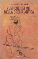 Poetiche dei miti nella Grecia antica