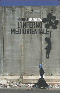 L' inferno mediorientale - Michele Graduata - copertina