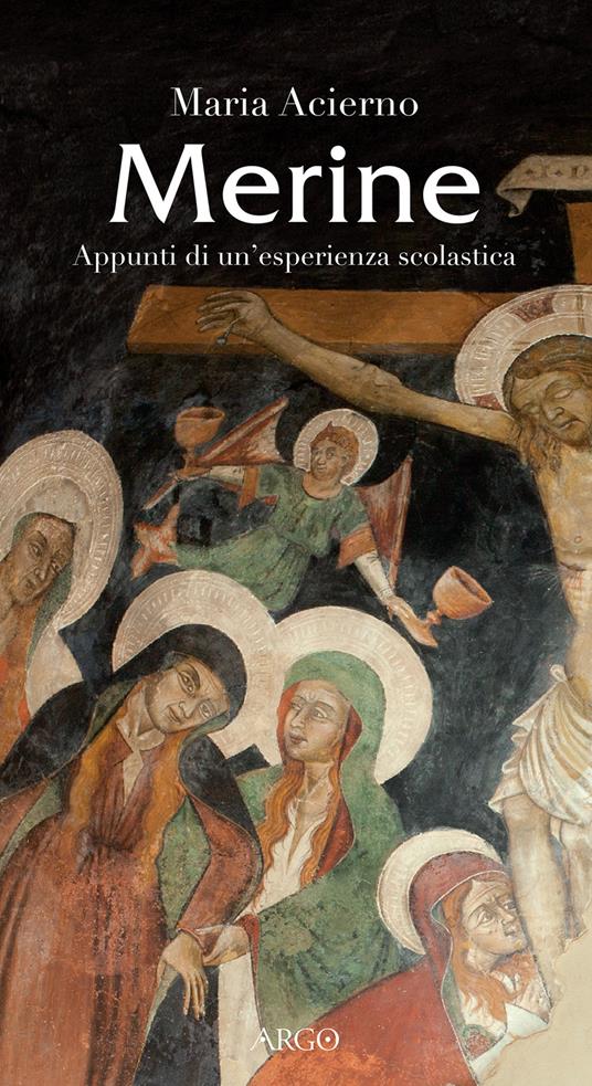 Merine. Appunti di un'esperienza scolastica - Maria Acierno - copertina