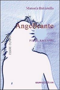 Angelicante. Poesie e racconti - Manuela Battistella - copertina