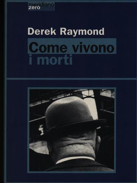 Come vivono i morti - Derek Raymond - copertina