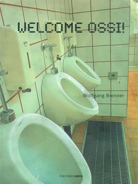 Welcome ossi! - Wolfgang Brenner - copertina