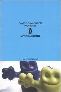 Noi due - Davide Cavagnero - copertina