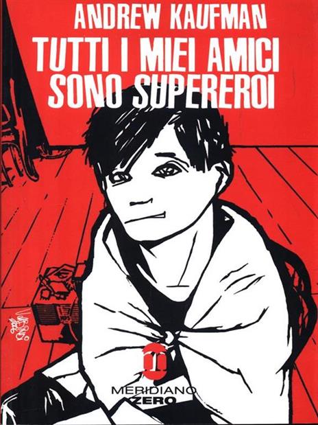 Tutti i miei amici sono supereroi - Andrew Kaufman - 5