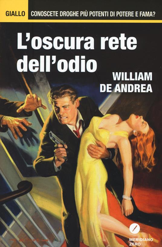 L' oscura rete dell'odio - William De Andrea - copertina