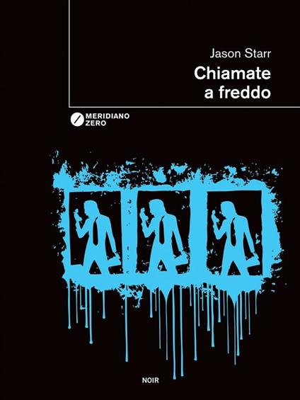 Chiamate a freddo - Jason Starr - ebook