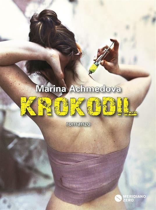 Krokodil - Marina Achmedova,D. Magnati - ebook