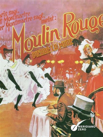 Moulin Rouge - Pierre La Mure,Olga Ceretti Borsini - ebook