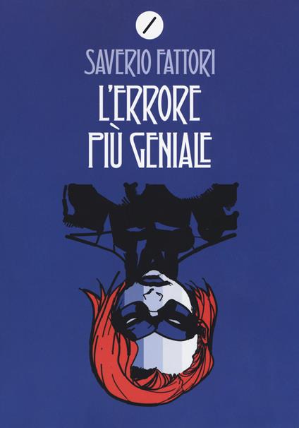 L' errore più geniale - Saverio Fattori - copertina