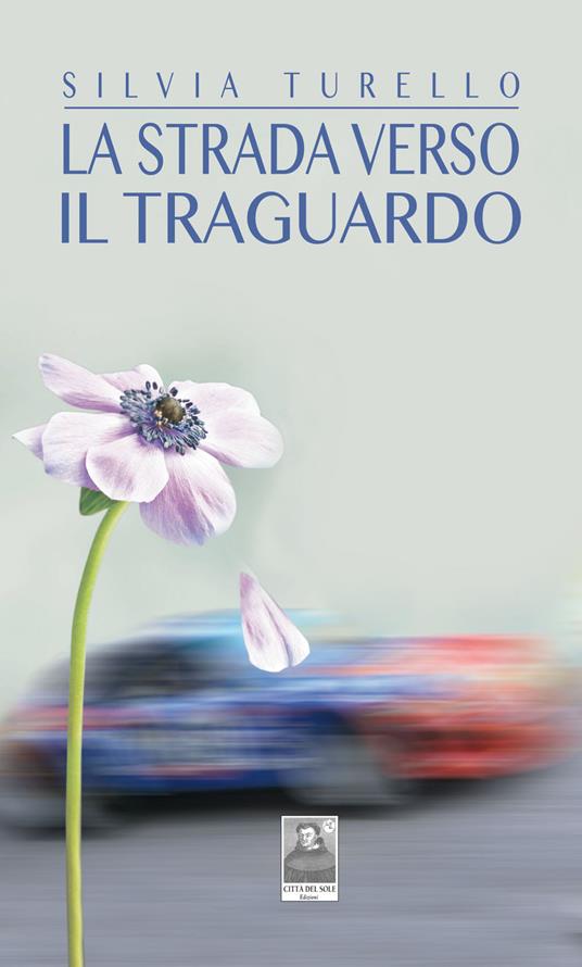 La strada verso il traguardo - Silvia Turello - copertina