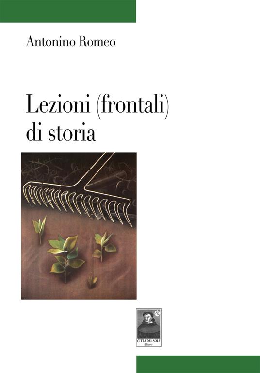 Lezioni (frontali) di storia - Antonino Romeo - copertina