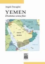 Yemen. Dramma senza fine