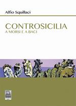 Controsicilia. A morsi e a baci