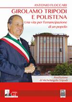 Girolamo Tripodi e Polistena. Una vita per l'emancipazione di un popolo