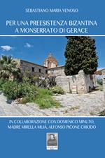 Per una preesistenza bizantina a Monserrato di Gerace