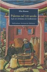 Palermo nel XIII secolo. Dagli atti di Adamo de Citella notaio