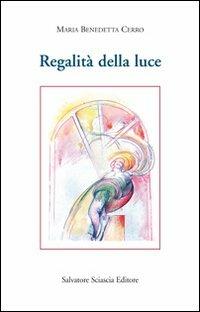 Regalità della luce - Maria Benedetta Cerro - copertina