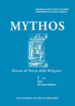 Mythos. Rivista di storia delle religioni (2013). Vol. 7