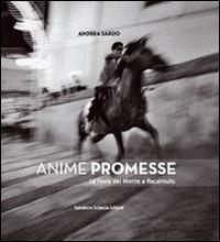 Anime promesse. La festa del monte a Racalmuto - Andrea Sardo - copertina