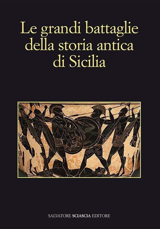 Le grandi battaglie della storia antica di Sicilia - copertina