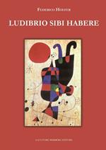 Ludibrio sibi habere