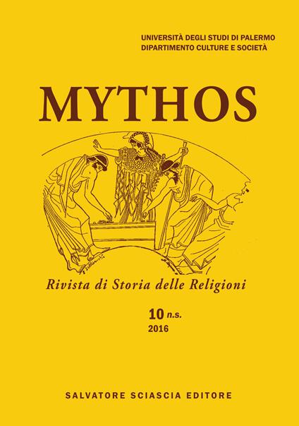 Mythos. Rivista di storia delle religioni (2016). Vol. 10 - copertina