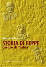 Storia di Peppe. Caruso di Trabia