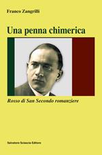 Una penna chimerica. Rosso di San Secondo romanziere