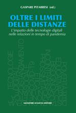 Oltre i limiti delle distanze. L'impatto delle tecnologie digitali nelle relazioni in tempo di pandemia