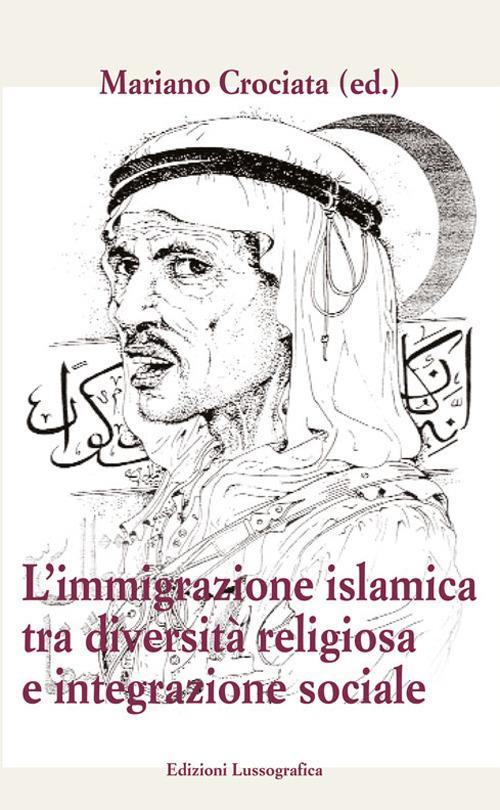 Immigrazione islamica tra diversità e integrazione sociale - copertina