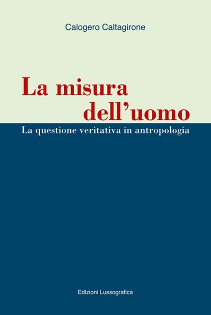 La misura dell'uomo - Calogero Caltagirone - copertina