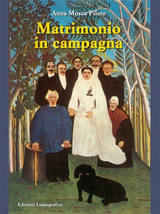 Matrimonio in campagna - Anna Mosca Pilato - ebook