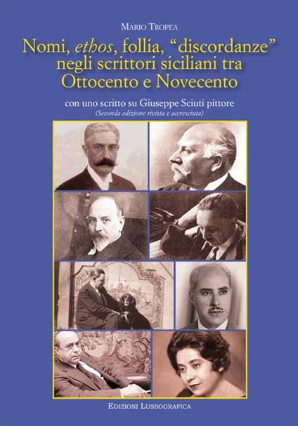 Nomi, ethos, follia, «discordanze» negli scrittori siciliani tra Ottocento e Novecento. Con uno scritto su Giuseppe Sciuti pittore - Mario Tropea - copertina