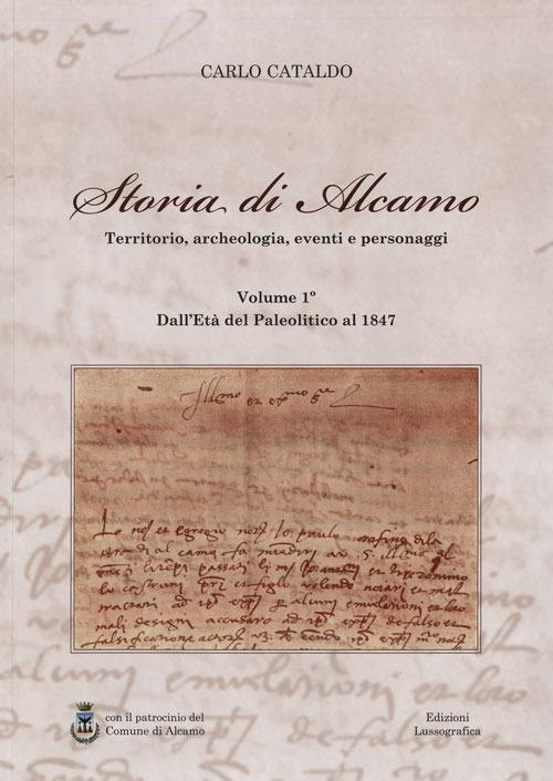 Storia di Alcamo. Territorio, archeologia, eventi e personaggio. Nuova ediz. - Carlo Cataldo - copertina