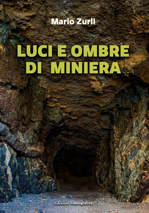 Luci e ombre di miniera - Mario Zurli - copertina