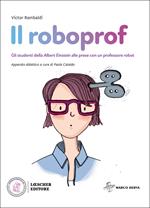 Il roboprof. Con espansione online