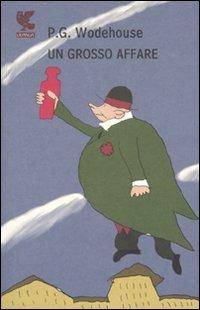 Un grosso affare - Pelham G. Wodehouse - copertina