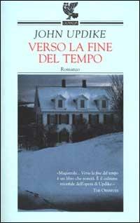 Verso la fine del tempo - John Updike - copertina