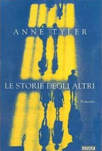 Le storie degli altri - Anne Tyler - 3