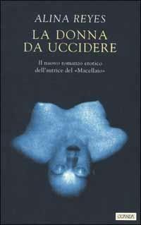 La donna da uccidere - Alina Reyes - copertina