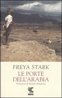 Le porte dell'Arabia - Freya Stark - copertina