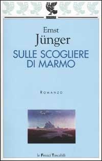 Sulle scogliere di marmo - Ernst Jünger - copertina